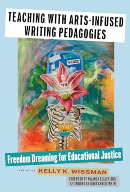 Teaching With ArtsInfused Writing Pedagogies