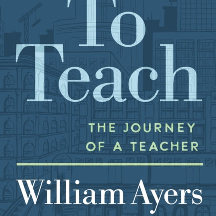 To Teach  The Journey of a Teacher