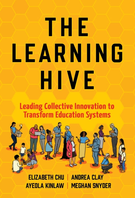 The Learning Hive  Leading Collective Innovation