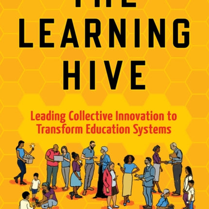 The Learning Hive  Leading Collective Innovation