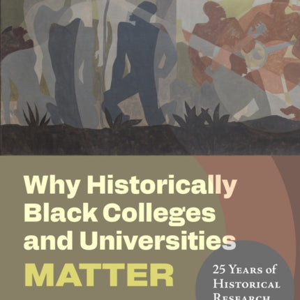 Why Historically Black Colleges and Universities