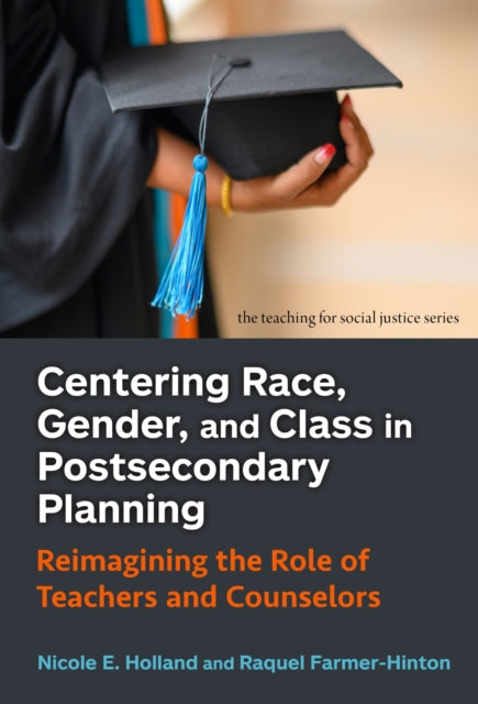 Centering Race Gender and Class in Postseconda