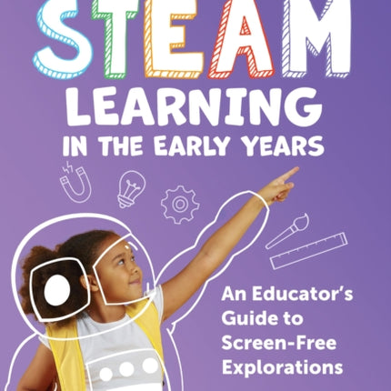 Playful STEAM Learning in the Early Years  An