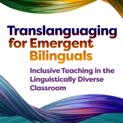 Translanguaging for Emergent Bilinguals