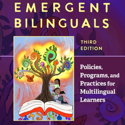 Educating Emergent Bilinguals