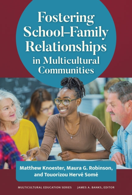 Fostering SchoolFamily Relationships in Multicultural Communities