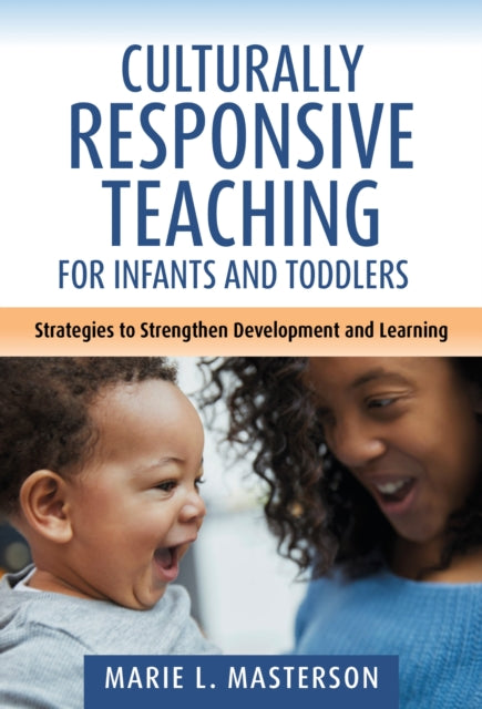Culturally Responsive Teaching for Infants and