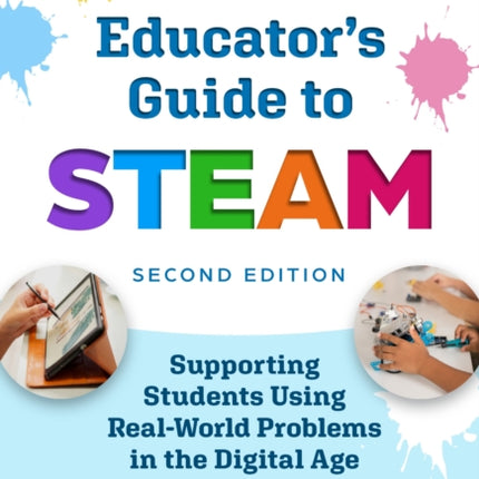 An Educators Guide to STEAM  Engaging Students