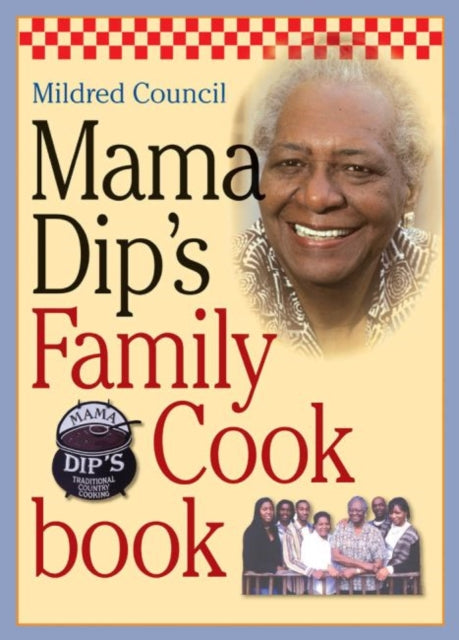 Mama Dips Family Cookbook