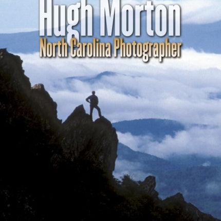 Hugh Morton, North Carolina Photographer