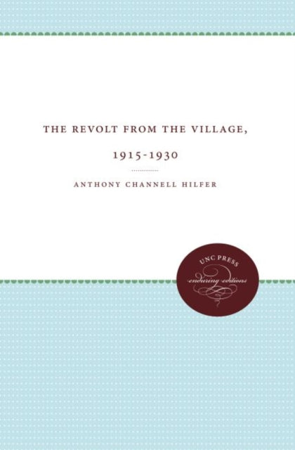 The Revolt from the Village 19151930