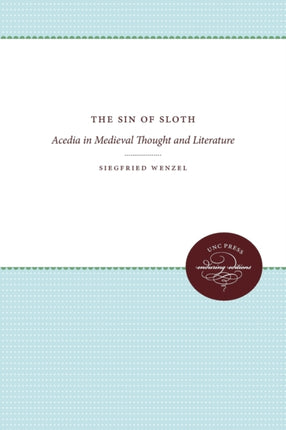 The Sin of Sloth  Acedia in Medieval Thought and