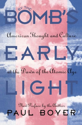 By the Bombs Early Light  American Thought and