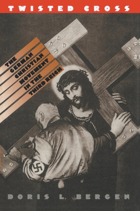 Twisted Cross  The German Christian Movement in