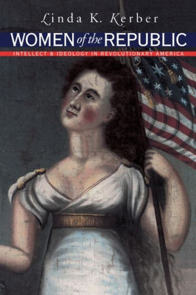 Women of the Republic  Intellect and Ideology in