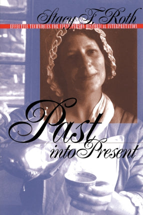 Past into Present  Effective Techniques for