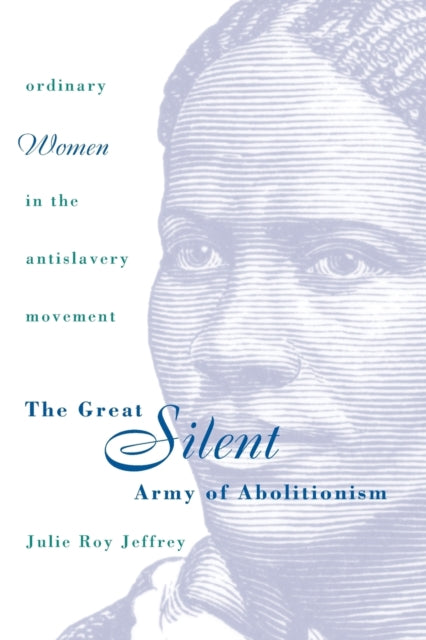 The Great Silent Army of Abolitionism  Ordinary