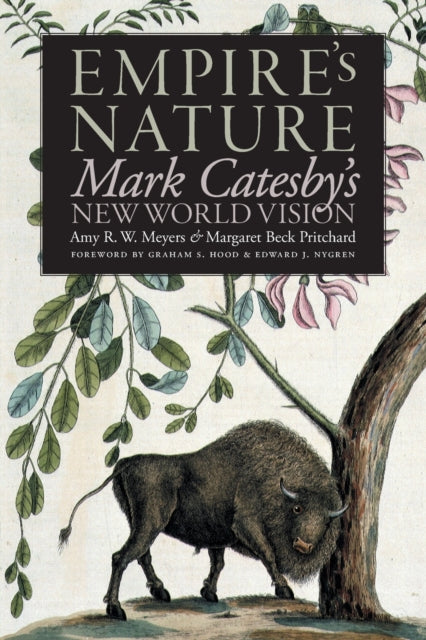 Empires Nature  Mark Catesbys New World Vision