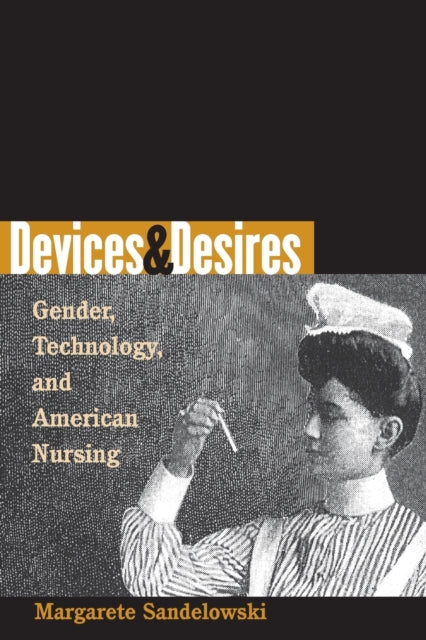 Devices and Desires  Gender Technology and