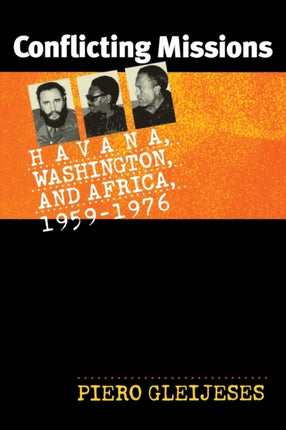 Conflicting Missions  Havana Washington and Africa 19591976