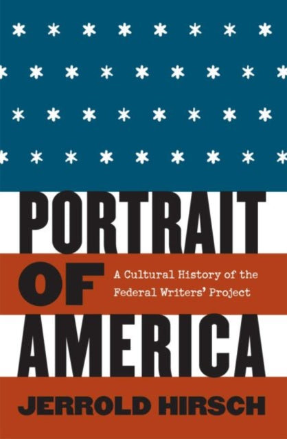 Portrait of America  A Cultural History of the Federal Writers Project