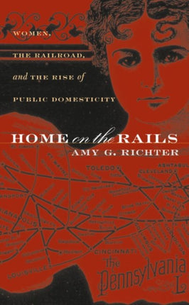 Home on the Rails  Women the Railroad and the