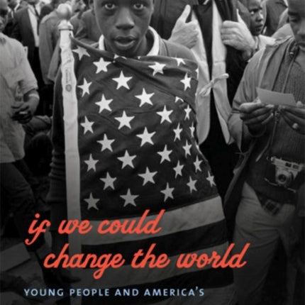 If We Could Change the World  Young People and
