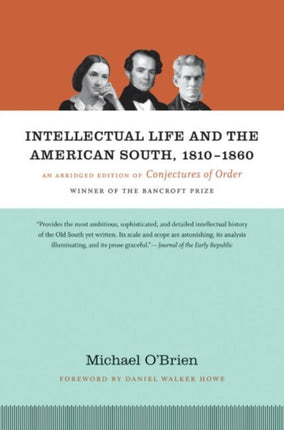 Intellectual Life and the American South 18101  An Abridged Edition of Conjectures of Order