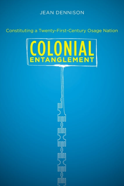 Colonial Entanglement  Constituting a
