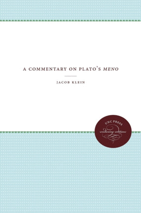 A Commentary on Platos Meno