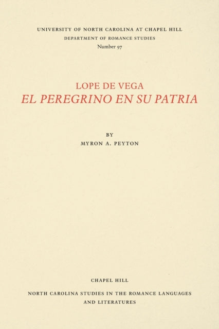 Lope de Vega El Peregrino en Su Patria