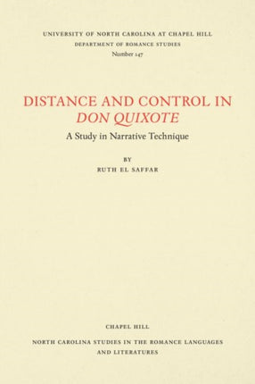 Distance and Control in Don Quixote  A Study in Narrative Technique