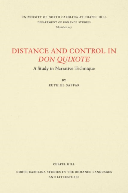 Distance and Control in Don Quixote  A Study in Narrative Technique