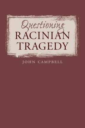 Questioning Racinian Tragedy 281 North Carolina