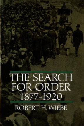 The Search for Order 18771920