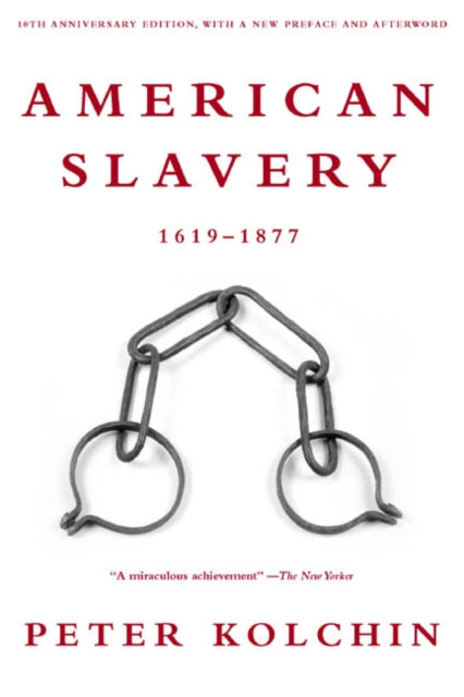 American Slavery, 1619-1877