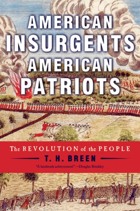 American Insurgents American Patriots The Revolution of the People