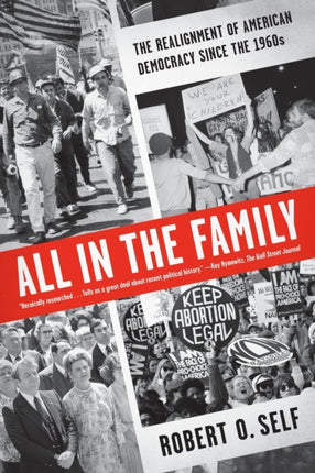 All in the Family The Realignment of American Democracy Since the 1960s