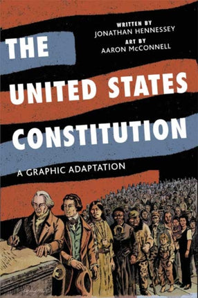 The United States Constitution: A Graphic Adaptation