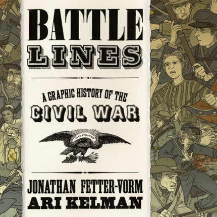 Battle Lines: A Graphic History of the Civil War