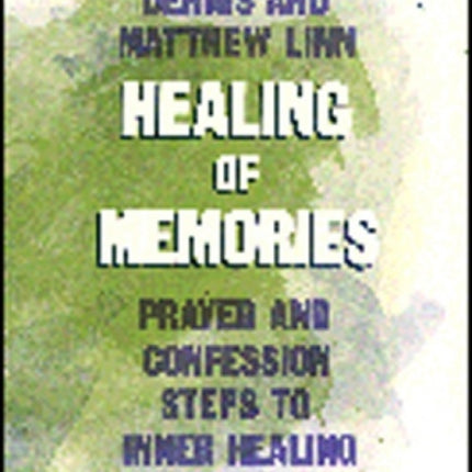 Healing of Memories