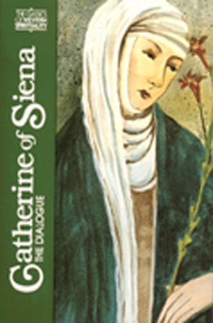 Catherine of Siena: The Dialogue