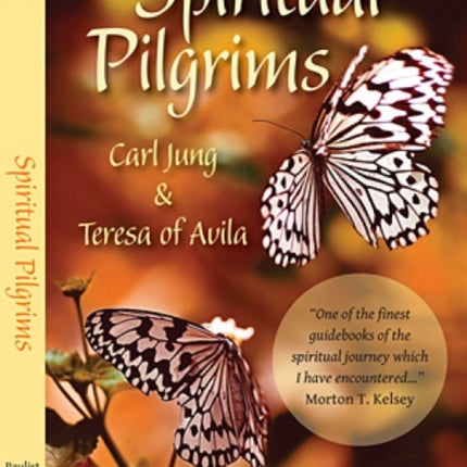 Spiritual Pilgrims: Carl Jung and Teresa of Avila