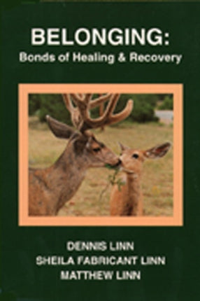 Belonging: Bonds of Healing and Recovery