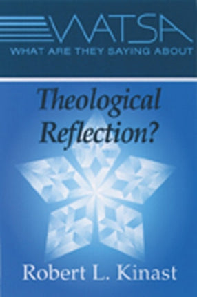 What are They Saying about Theological Reflection WATSA series