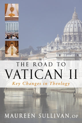 Road to Vatican II The Key Changes in Theology