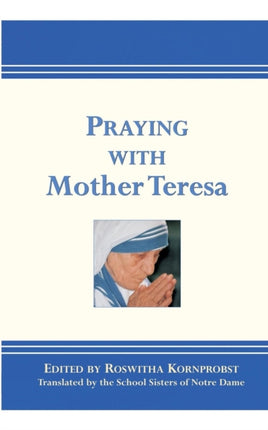 Praying with Mother Teresa