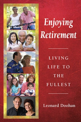 Enjoying Retirement Living Life to the Fullest