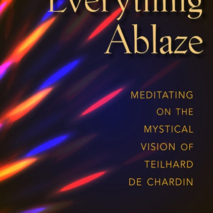 Everything Ablaze