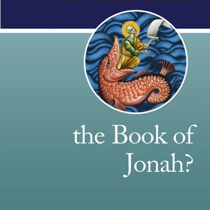 What Are They Saying About the Book of Jonah
